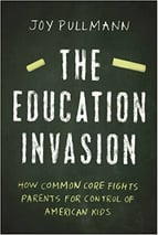 The Education Invasion by Joy Pullmann